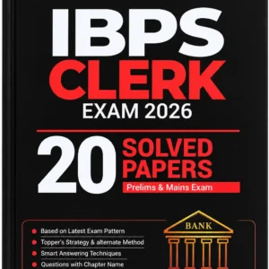 IBPS Clerk Exam 2026 – 20 Solved Papers | Prelims & Mains | Latest Exam Pattern